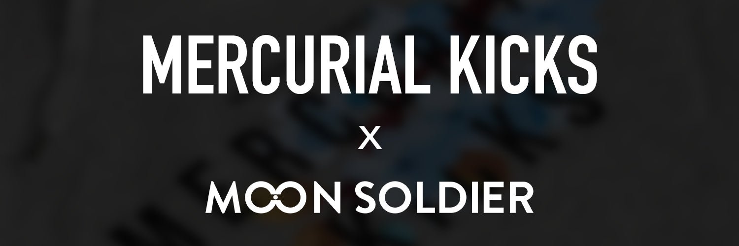 Mercurial Kicks x Moon Soldier Collaboration Launching Soon - Moon Soldier